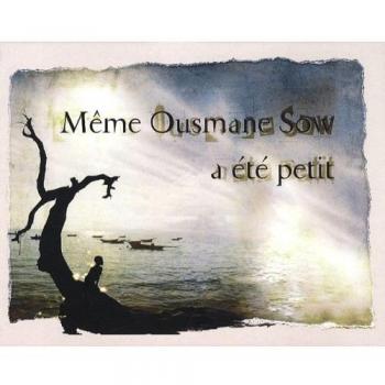 Meme ousmane sow a ete petit