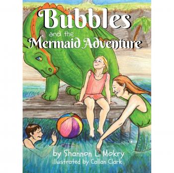 Bubbles and the Mermaid Adventure (Bubbles the Bubble Blowing Dragon, Band 2)