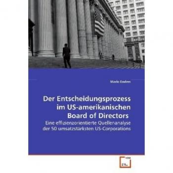 Der Entscheidungsprozess im US-amerikanischen Board of Directors