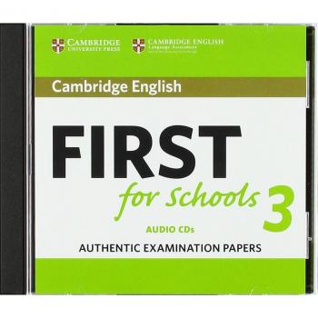 Cambridge English First for Schools 3 Audio CDs