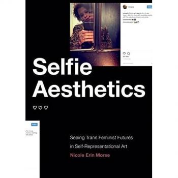 Selfie Aesthetics: Seeing Trans Feminist Futures in Self-Representational Art