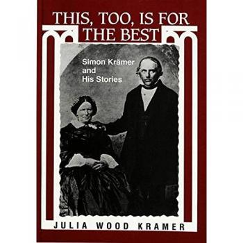 This, Too, is for the Best: Simon Krämer and His Stories: Simon Kraemer and His Stories