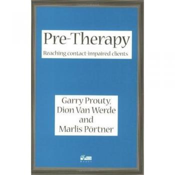Pre-therapy: Reaching Contact Impaired Clients