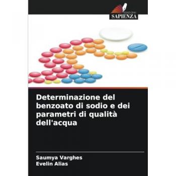 Varghes, Saumya: Determinazione del benzoato di sodio e dei parametri di qualità dell'acqua