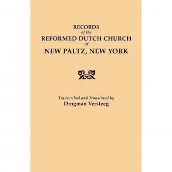 Records of the Reformed Dutch Church of New Paltz, New York