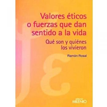 Valores éticos o fuerzas que dan sentido a la vida (Tapa blanda con solapas).