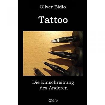 Oliver Bidlo Tattoo: Die Einschreibung Des Anderen