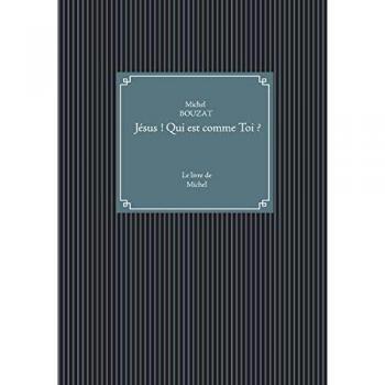 FRE-JESUS QUI EST COMME TOI: Le livre de Michel