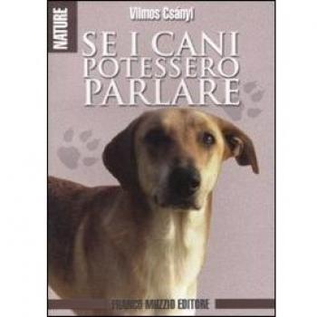 Se i cani potessero parlare