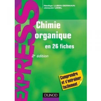 Chimie organique en 26 fiches