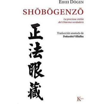 Eihei Dogen Shobogenzo: La Preciosa Visión Del Dharma Verdadero (Clásicos)