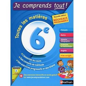 Toutes les matières 6e Je comprends tout !
