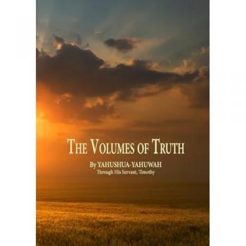 The Volumes of Truth: Volumes One Through Seven