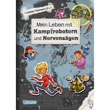 Mein Leben mit Kampfrobotern und Nervensa¨gen/ Christian Tielmann/Zapf | Christian Tielmann