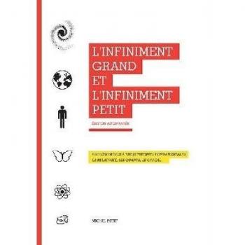 L'infiniment grand et l'infiniment petit: Prolégomènes à trois théories fondamentales : la relativité, les quanta, le chaos...