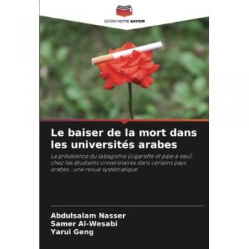 Nasser, Abdulsalam: Le baiser de la mort dans les universités arabes