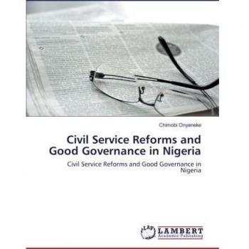 Civil Service Reforms and Good Governance in Nigeria