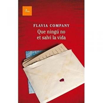 QUE NINGÚ NO ET SALVI LA VIDA