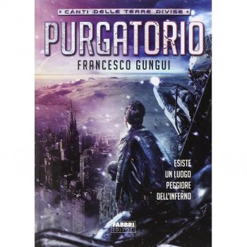 Purgatorio. Canti delle terre divise