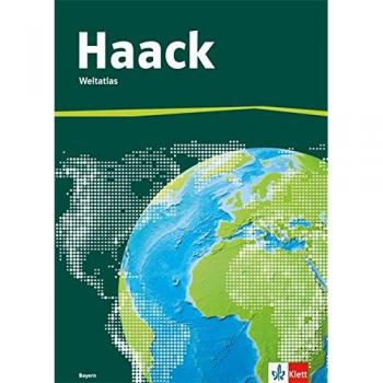 Der Haack Weltatlas für Sekundarstufe 1. Ausgabe Bayern