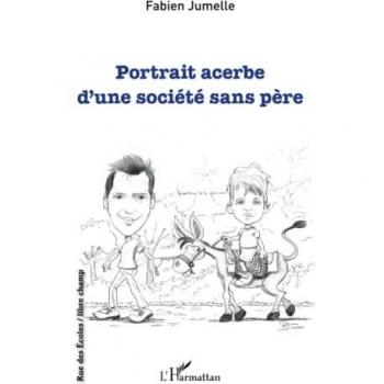 Portrait acerbe d'une société sans père