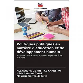 Carneiro, Alexandre de Freitas: Politiques publiques en matière d'éducation et de développement humain