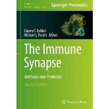 The Immune Synapse: Methods and Protocols (Methods in Molecular Biology, 2654, Band 2654)