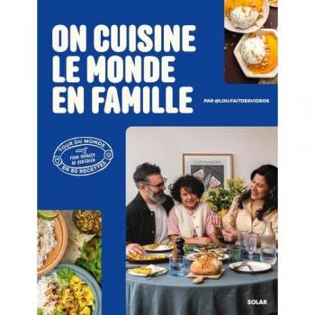 On cuisine le monde en famille (Relié)