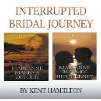 Hamilton, Kent: Interrupted Bridal Journey