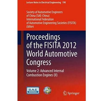 Proceedings of the FISITA 2012 World Automotive Congress: Volume 2: Advanced Internal Combustion Engines