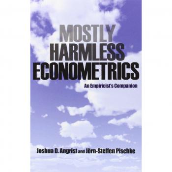 Mostly Harmless Econometrics : An Empiricist's Companion, by Joshua D. Angrist