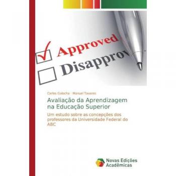 Avaliação da Aprendizagem na Educação Superior: Um estudo sobre as concepções dos professores da Universidade Federal do ABC