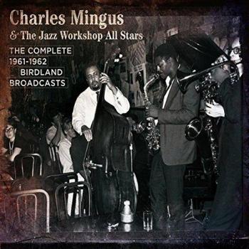 The Complete Birdland 1961-1962 Broadcasts