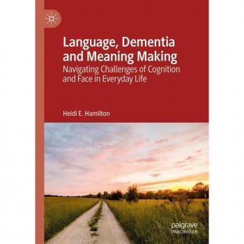Language Dementia and Meaning Making