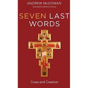 Seven Last Words: Cross and Creation