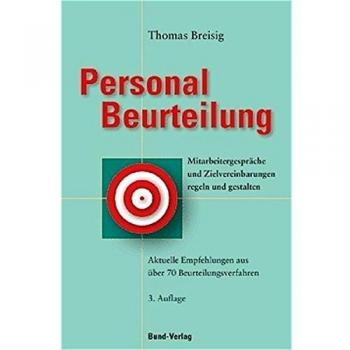 Personalbeurteilung: Mitarbeitergespräche und Zeilvereinbarungen regeln und gestalten