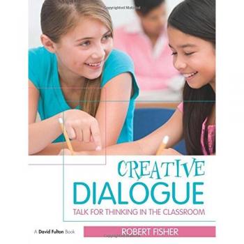 Creative Dialogue : Talk for Thinking in the Classroom Paperback