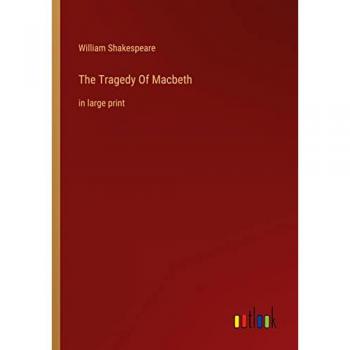 The Tragedy Of Macbeth: in large print