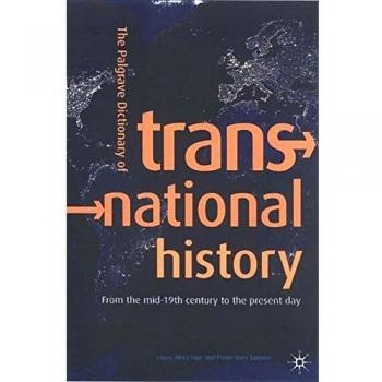 The Palgrave Dictionary of Transnational History (Palgrave MacMillan Transnational History)