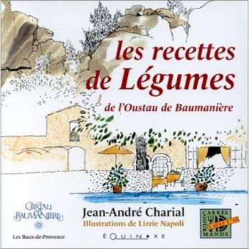 Les recettes de légumes de l'Oustau de Baumanière (Carres Gourmand)