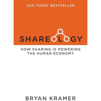 Shareology by Bryan J Kramer