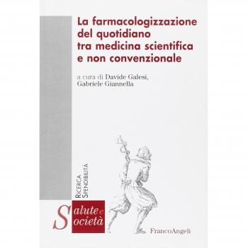 La farmacologizzazione del quotidiano tra medicina scientifica e non convenzionale