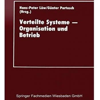 Verteilte Systeme, Organisation Und Betrieb