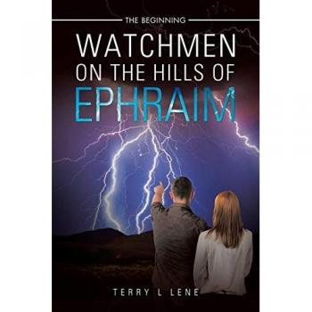 Watchmen On the Hills of Ephraim: The Beginning