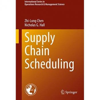 Hall, Nicholas G.: Supply Chain Scheduling