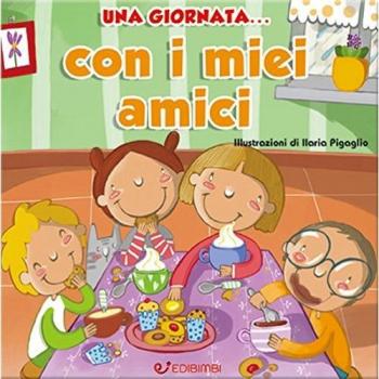 Una giornata... con i miei amici