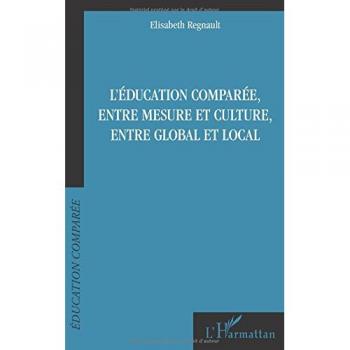 L'éducation comparée, entre mesure et culture, entre global et local