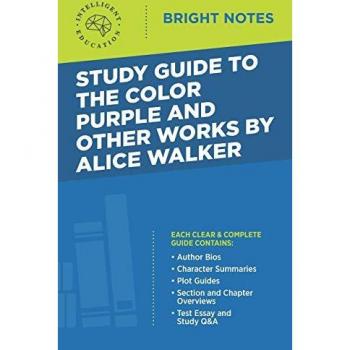 Study Guide to The Color Purple and Other Works by Alice Walker