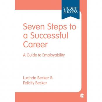 Vitalsource Technologies, Inc. Seven Steps To A Successful Career: A Guide To Employability