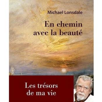 en chemin avec la beauté ; les trésors de ma vie